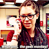 Cosima speaking on the phone: what am I, the geek monkey?