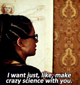 Cosima: I just want to, like, make crazy science with you