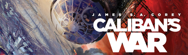 Banner for the cover of Caliban's War with title in bold block letters and James S.A. Corey is smaller block letters