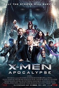 poster of X-Men: Apocalypse featuring an esemble action shot of a group of superpowered people