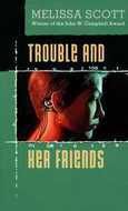 cover of Trouble and her Friends by Melissa Scott showing a woman looking to her left on a black background