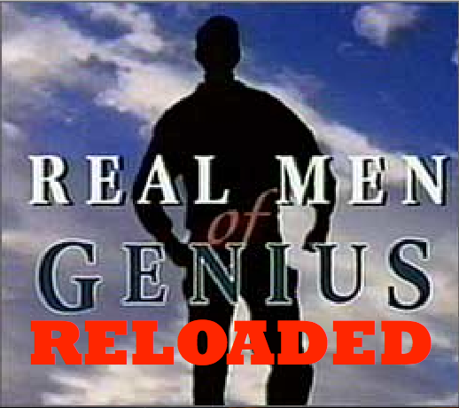 [Image: RealMenofGenius.png]