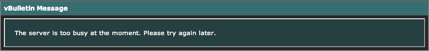 [Image: TheServerIsTooBusy.png]